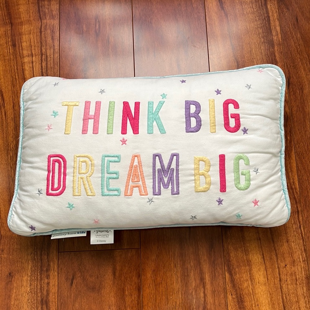 Pottery barn kids “Think Big Dream Big” decorative pillow